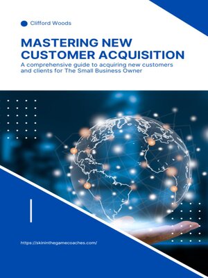 cover image of Mastering New Customer Acquisition